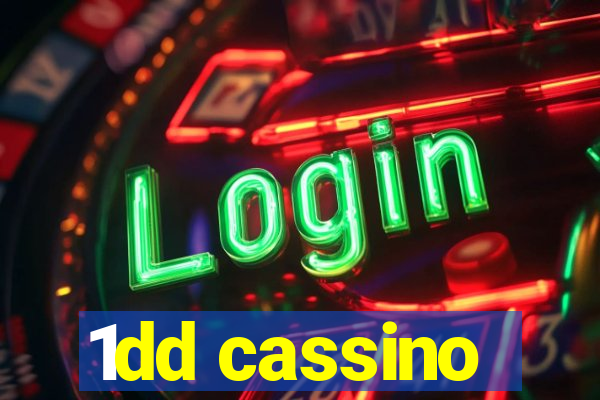 1dd cassino